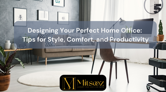 Designing Your Perfect Home Office: Tips for Style, Comfort, and Productivity