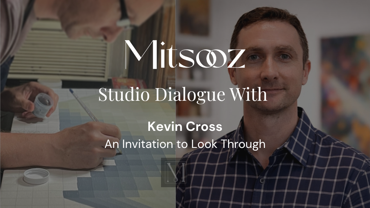 Kevin Cross | An Invitation to Look Through. – Mitsooz