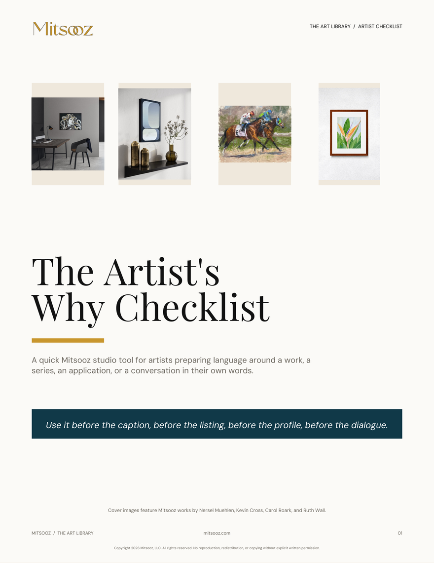 The Artist's Why Checklist. A short artist checklist for preparing product language, profile notes, Studio Dialogue ideas, process records, applications, and the why behind a work.