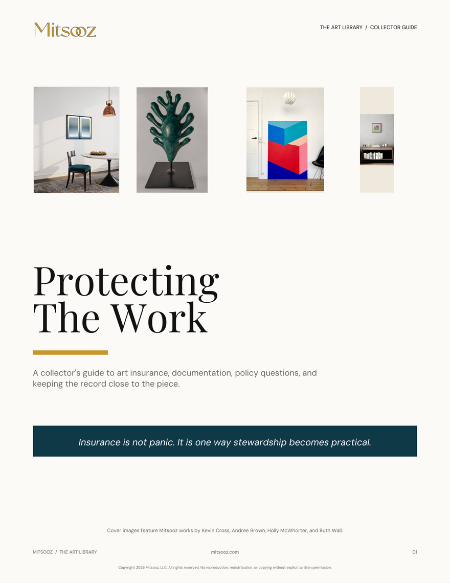 Protecting The Work. A guide to art insurance, coverage questions, scheduled personal property, appraisals, paper trails, and protecting original artwork as a collection grows.